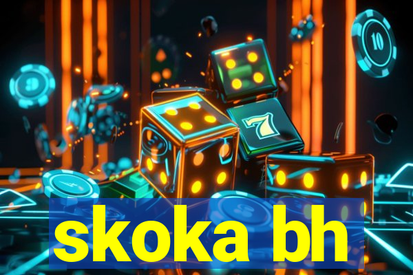 skoka bh